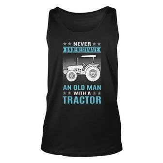 Funny Never Underestimate An Old Man Tractor Tractor Unisex Tank Top - Seseable