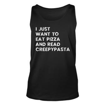 Funny Pizza Lovers Scary Creepypasta Stories Readers Unisex Tank Top | Mazezy AU