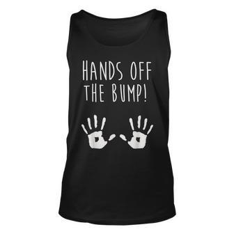 Funny Pregnancy Announcement Hands Off The Bump Unisex Tank Top | Mazezy