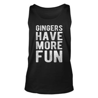Funny Red Head Irish Gingers Have More Fun St Patricks Gift For Women Unisex Tank Top - Thegiftio UK