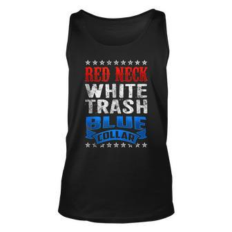 Funny Redneck White Trash Blue Collar Red Neck Unisex Tank Top | Mazezy