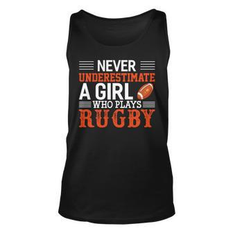 Funny Rugby Never Underestimate A Girl Who Plays Rugby Unisex Tank Top - Seseable