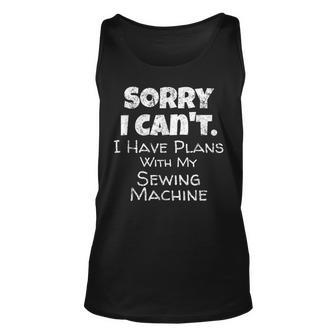 Funny Sewer Quote Design - Plans With My Sewing Machine Unisex Tank Top | Mazezy