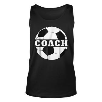 Funny Soccer Coach Soccer Coach Gift Soccer Funny Gifts Unisex Tank Top | Mazezy