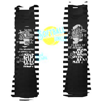 Funny Softball Uncle Like A Baseball Uncle Bigger Balls Unisex Tank Top | Mazezy