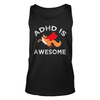 Funny Squirrel Adhd Is Awesome Adhd Is My Superpower Unisex Tank Top | Mazezy