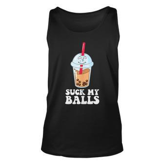 Funny Suck My Balls Adult Pun Bubble Tea Joke Unisex Tank Top | Mazezy