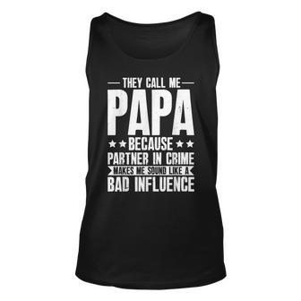 Funny They Call Me Papa Because Partner In Crime Unisex Tank Top - Thegiftio UK