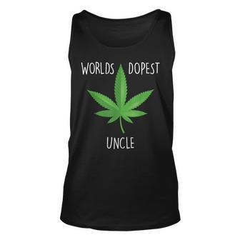Funny Uncle Gift Uncle 420 Weed Gift Worlds Dopest Uncle Unisex Tank Top | Mazezy