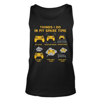 Funny Video Game Gift Things I Do In My Spare Time Unisex Tank Top | Mazezy