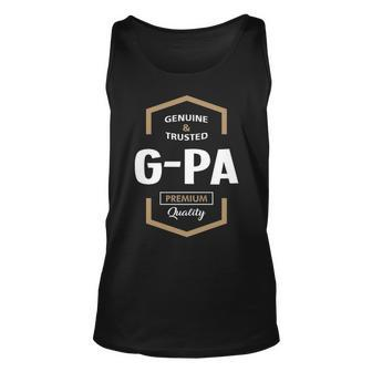 G Pa Grandpa Gift Genuine Trusted G Pa Quality Unisex Tank Top - Seseable