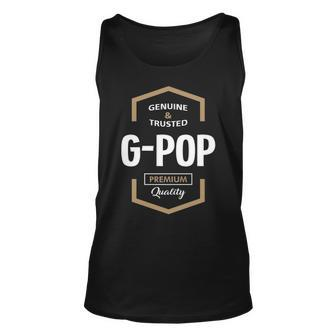 G Pop Grandpa Gift Genuine Trusted G Pop Quality Unisex Tank Top - Seseable