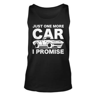 Gift For Car Lover & Mechanics Just One More Car I Promise Unisex Tank Top - Thegiftio UK