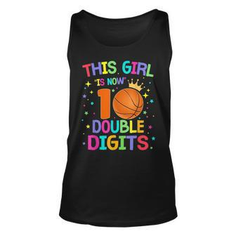 This Girl Is Now 10 Double Digits 10Th Birthday Basketball Basketball Tank Top | Mazezy