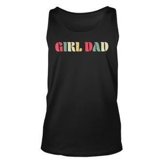 Girl Dad For Fathers Day Proud Father Of Girl Dad Unisex Tank Top | Mazezy