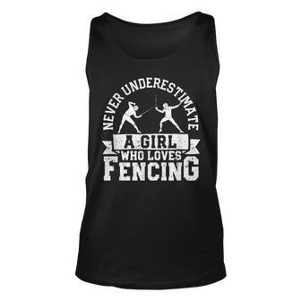 Girls Fencer Never Underestimate A Girl Who Loves Fencing Unisex Tank Top - Seseable
