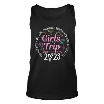 Girls Trip 2023 Apparently Are Trouble When Were Together Unisex Tank Top | Seseable UK