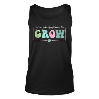 Give Yourself Time To Grow Motivational Growth Mindset Motivational Tank Top | Mazezy