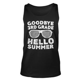 Goodbye 3Rd Grade Hello Summer Third Grade Graduate Unisex Tank Top | Mazezy