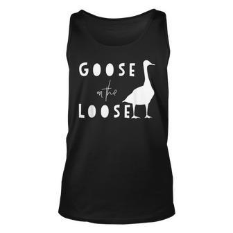Goose Funny Goose On The Loose Unisex Tank Top | Mazezy