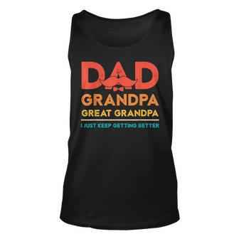 Grandkids Dad Grandpa Great Grandpa Just Keep Getting Better Tank Top | Mazezy