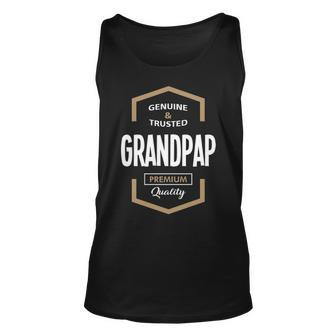Grandpap Grandpa Gift Genuine Trusted Grandpap Quality Unisex Tank Top - Seseable