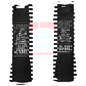 Some Grandpas Play Bingo Real Grandpas Go Drag Racing Racing Tank Top | Mazezy