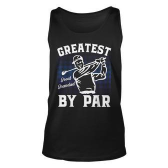 Greatest Great Grandad By Par Golf Lover Golf Funny Gifts Unisex Tank Top | Mazezy CA