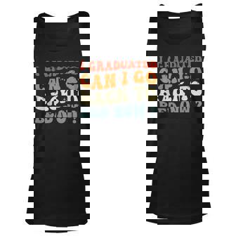 Groovy I Graduated Can I Go Back To Bed Now Graduation Tank Top | Mazezy