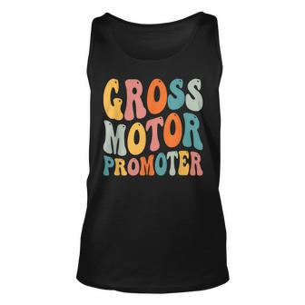 Gross Motor Promoter Pediatric Physical Therapy Ot Pt Gift Unisex Tank Top | Mazezy