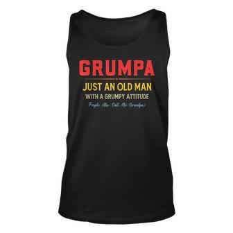Grumpa Just An Old Man With A Grumpy Attitude Grandpa Tank Top | Mazezy