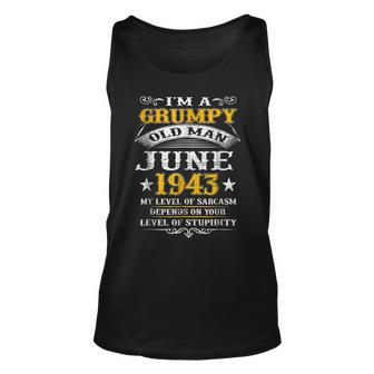 Grumpy Old Man June 1943 75Th Birthday Gift Gift For Mens Unisex Tank Top | Mazezy CA