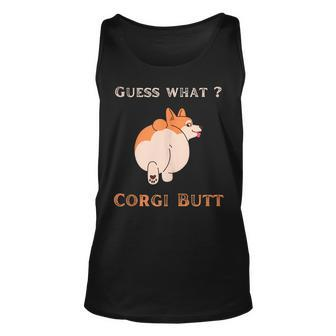 Guess What Corgi Butt Dog Pun Graphic Funny Unisex Tank Top | Mazezy
