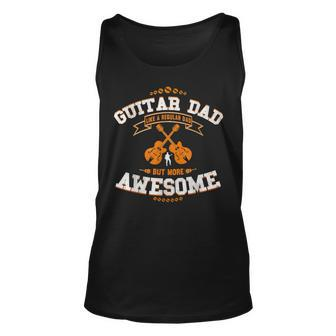 Guitar Dad Like A Regular Dad But More Awesome Cool Gift For Mens Gift For Women Unisex Tank Top - Thegiftio UK