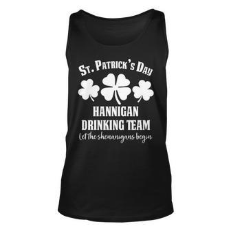 Hannigan Name Gift Drinking Team Hannigan Let The Shenanigans Begin Unisex Tank Top - Seseable