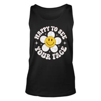 Happy To See Your Face Cute First Day Of School Friend Squad Tank Top - Seseable