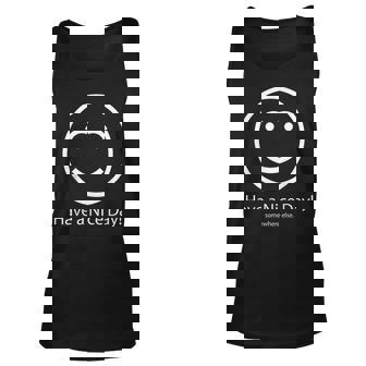 Have A Nice Day Somewhere Else Unisex Tank Top - Thegiftio