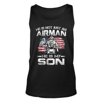 He Is Not Just An Airman He Is My Son Usaf Graduation Unisex Tank Top | Mazezy