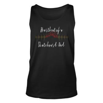 Heartbeat Of A Skateboard Dad Lovers Father Papa Tank Top | Mazezy