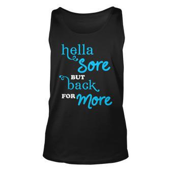 Hella Sore But Back For More Fun Fitness And Exercise Unisex Tank Top - Thegiftio UK