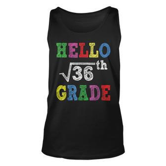 Hello 6Th Grade Square Root Of 36 Back To School Tank Top | Mazezy