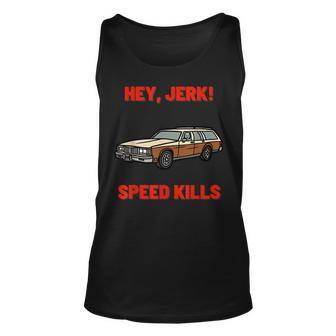 Hey Jerk Speed Kills Horror Movie Horror Tank Top | Mazezy