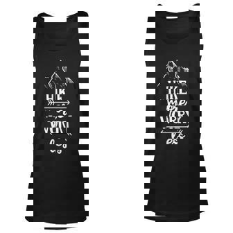Hike More Worry Less Inspirational Vacation Outdoor Hiking Unisex Tank Top - Thegiftio