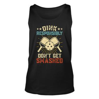 Hilarious Pickleball Retro Dink Responsibly Dont Get Smashed Tank Top | Mazezy