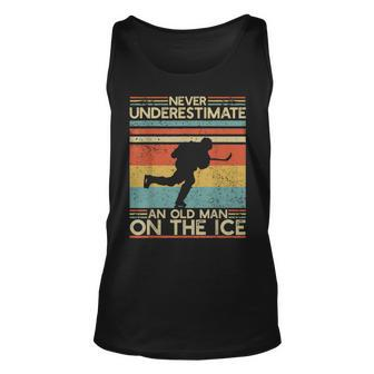Hockey Lovers Never Underestimate An Old Man On The Ice Old Man Tank Top | Mazezy