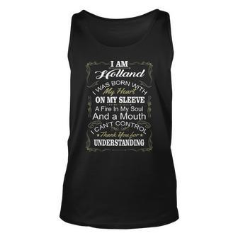 Holland Name Gift I Am Holland I Was Born With My Heart My Sleeve V2 Unisex Tank Top - Seseable