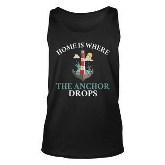 Home Is Where The Anchor Drops Boat Captain Sailors Unisex Tank Top | Mazezy