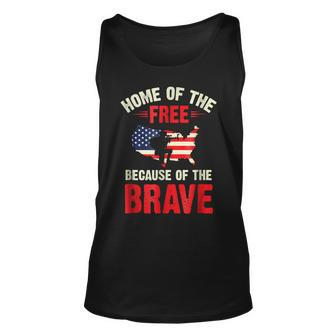 Home Of The Free Because Of The Brave 4Th July Army Unisex Tank Top | Mazezy