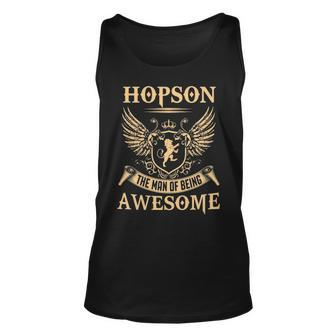 Hopson Name Gift Hopson The Man Of Being Awesome V2 Unisex Tank Top - Seseable