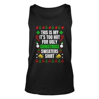 Too Hot For Ugly Sweaters Christmas Ugly Christmas Tank Top - Monsterry